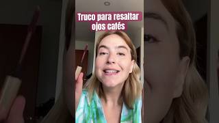 Rímel para que los OJOS CAFÉS luzcan más claros hacks ojos makeup [upl. by Eibber]