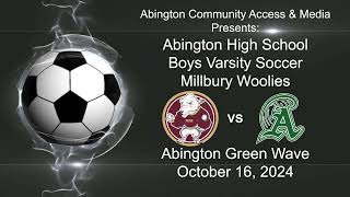 Millbury Woolies vs Abington Boys Varsity Soccer October 16 2024 [upl. by Amadas]