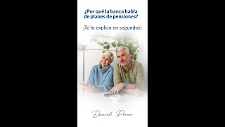 ¿Por qué la banca habla de planes de pensiones ¡Te lo explico en segundos [upl. by Rochkind]