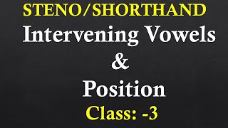 English Shorthand Class 3  intervening Vowels  Position  Steno [upl. by Curt683]