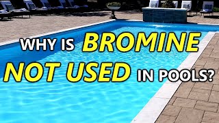 Why Is Bromine Not Used In Pools [upl. by Travis]