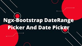 🔥📅 Master Angular 14 with NgxBootstrap DateRange Picker amp DatePicker Tutorial 🚀💻 [upl. by Sdlonyer]