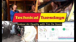 Technical Tuesdays Ep 45  Indoor Air Quality with Tim De Stasio [upl. by Spiegelman]