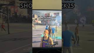 HOW TO TURN OFF SHOT METER IN 2K25 nba2k25 gaming tutorial viral [upl. by Lamonica]