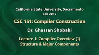 Compilers Lecture 1 Compiler Overview 1 Structure and Major Components [upl. by Munshi]