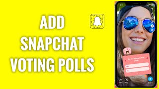 How To Add Voting Poll On Snapchat [upl. by Noyerb]