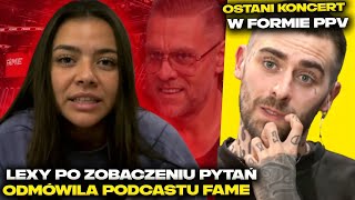 LEXY POPROSIŁA O PYTANIA I ODMÓWIŁA PRZYJŚCIA QUEBONAFIDE KONCERT PPV NAJMAN FAMEMMA ISHOWSPEED [upl. by Eerb]