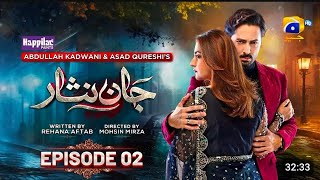 Jaan Nisar Episode 02  Eng Sub  11th May 2024  pakistanidrama66 [upl. by Jeramie345]