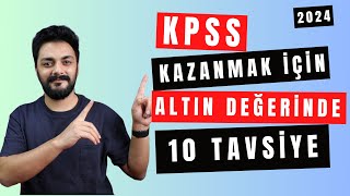 KPSS İÇİN ALTIN DEĞERİNDE 10 TAVSİYE 2024kpss kpss [upl. by Milli503]