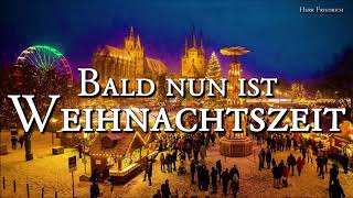 Bald nun ist Weihnachtszeit German Christmas SongLyrics [upl. by Staffan]