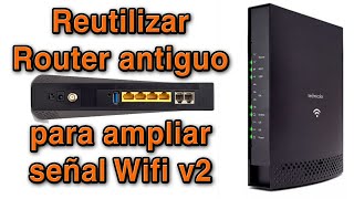 Reutilizar Router antiguo para ampliar señal Wifi v2  Technicolor TC7210 [upl. by Khorma]