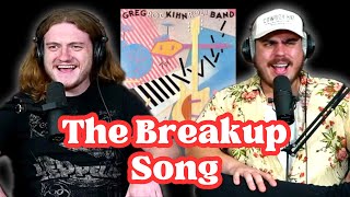 The Breakup Song  the Greg Kihn Band  Andy amp Alex FIRST TIME REACTION [upl. by Cirdek559]