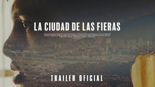 THE CITY OF WILD BEASTS LA CIUDAD DE LAS FIERAS  TRAILER OFICIAL [upl. by Auoy244]