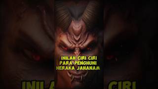 CIRI ciri penghuni neraka jahanam‼️short [upl. by Aliuqaj772]