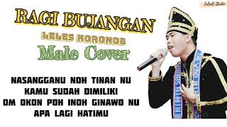 RAGI BUJANGAN LelesKoronob2   Male Cover [upl. by Pennington]