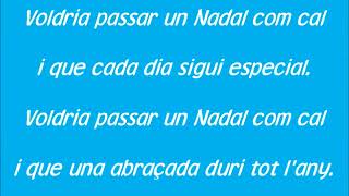 VOLDRIA PASSAR UN NADAL COM CAL [upl. by Seabury]