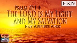 Psalm 2714 Song NKJV quotThe LORD is my Light and My Salvationquot Esther Mui [upl. by Josefina]