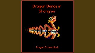 Dragon Dance in Shanghai [upl. by Aisenat906]