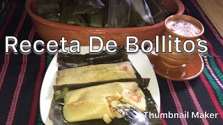 Receta De Bollitos Peten Guatemala [upl. by Jemimah]