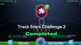 Track Star Challenge 2 SBC Completed  Cheap Solution amp Tips  FC 25 [upl. by Onileba]