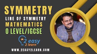 Symmetry and Line of Symmetry  O Level Maths  IGCSE Maths  O Level and IGCSE Exams Questions [upl. by Yellhsa]