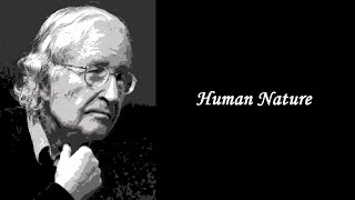 Noam Chomsky  Human Nature I [upl. by Notnef]