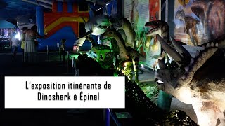 Lexposition itinérante Dinoshark à Épinal [upl. by Shani492]