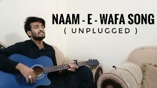 Naam  E  Wafa  Fathan Saeed [upl. by Aisayt]