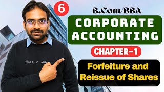 Corporate Accounting Chapter1  Part6  Forfeiture and Reissue of Shares [upl. by Brita512]