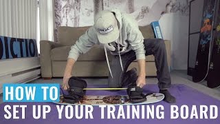 How To Set Up Your Snowboard Addiction Training Board [upl. by Thoma]