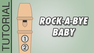 HOW TO PLAY the Recorder RockaBye Baby [upl. by Odrahcir]