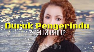 Duruk Pengerindu  Stella Philip LiRik [upl. by Madai]