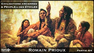 « Civilisations Anciennes amp Peuples des Étoiles » 44 avec Romain Prioux [upl. by Gayn]