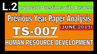 TS07 important question answers previous year paper analysis ts07 Human Resource deveopment [upl. by Gordie344]