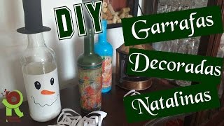 DIY DE NATAL 🎄 Garrafas Decoradas ⛄Botellas Navidad [upl. by Anneiv]