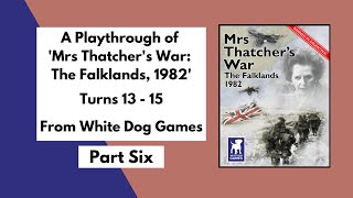 Mrs Thatchers War from from White Dog Games  Playthrough Part 6 [upl. by Loredana545]