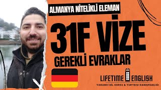 ALMANYA nitelikli eleman 31f vizesi ve gerekli evrak listesi [upl. by Eanrahs]