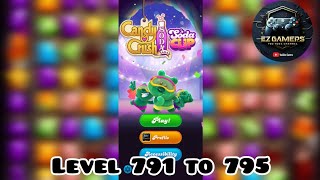 CANDY CRUSH SODA GAME SOLUTION LEVEL 791 TO 795 🍭🍬🍫🍹 [upl. by Inness]