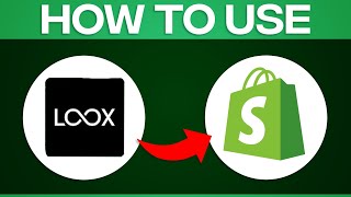 How To Use Loox On Shopify 2024 Loox Tutorial For Beginners [upl. by Creight]