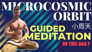 Microcosmic Orbit Guided Meditation  Activate Your Orbit [upl. by Ailito]