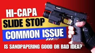 HiCapa Slide Stop  WE TRex HiCapa 51  Airsoft Pistol [upl. by Gerius]