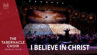 I Believe in Christ  The Tabernacle Choir World Tour Philippines [upl. by Lechner]