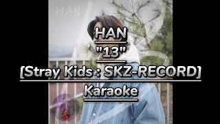 한HAN quot13quot karaoke [upl. by Nylyaj]