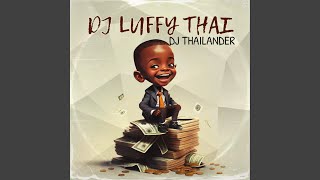 Dj Luffy Thai [upl. by Ahserb]