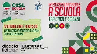 DIDACTA PUGLIA 2024  LINTELLIGENZA ARTIFICIALE A SCUOLA TRA ETICA E SCIENZA [upl. by Preuss]