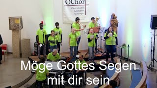 Möge Gottes Segen mit dir sein  ÖChor 2024 [upl. by Akenihs]