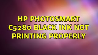 HP Photosmart C5280 black ink not printing properly [upl. by Enella]