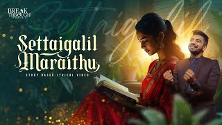 Settaigalil Maraithu  Lyric Video  Benny John Joseph  New Tamil Christian Songs [upl. by Thomsen]