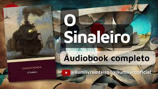 Ãudiobook O Sinaleiro  COMPLETO [upl. by Ray]