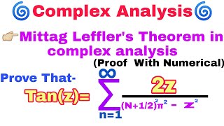 Mittag Leffler expansion Theorem proof in complex analysis  Meromorphic Function [upl. by Aicak]